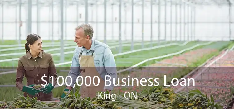 $100,000 Business Loan King - ON