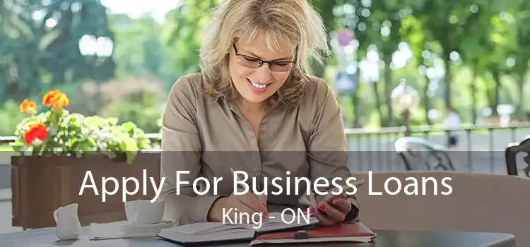 Apply For Business Loans King - ON