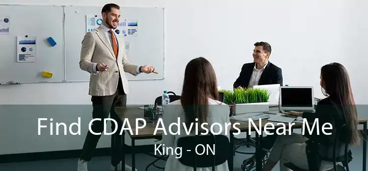 Find CDAP Advisors Near Me King - ON